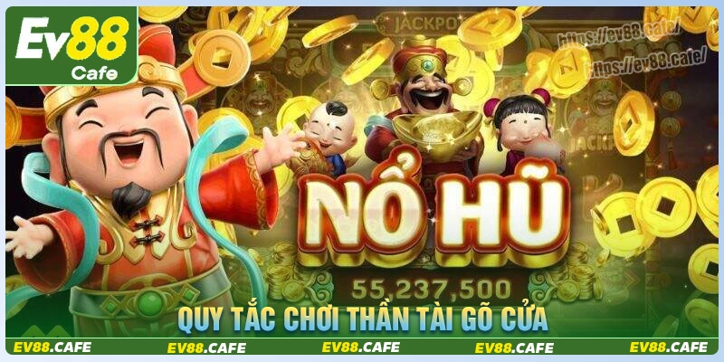 Những quy tắc khi chơi game thần tài gõ cửa